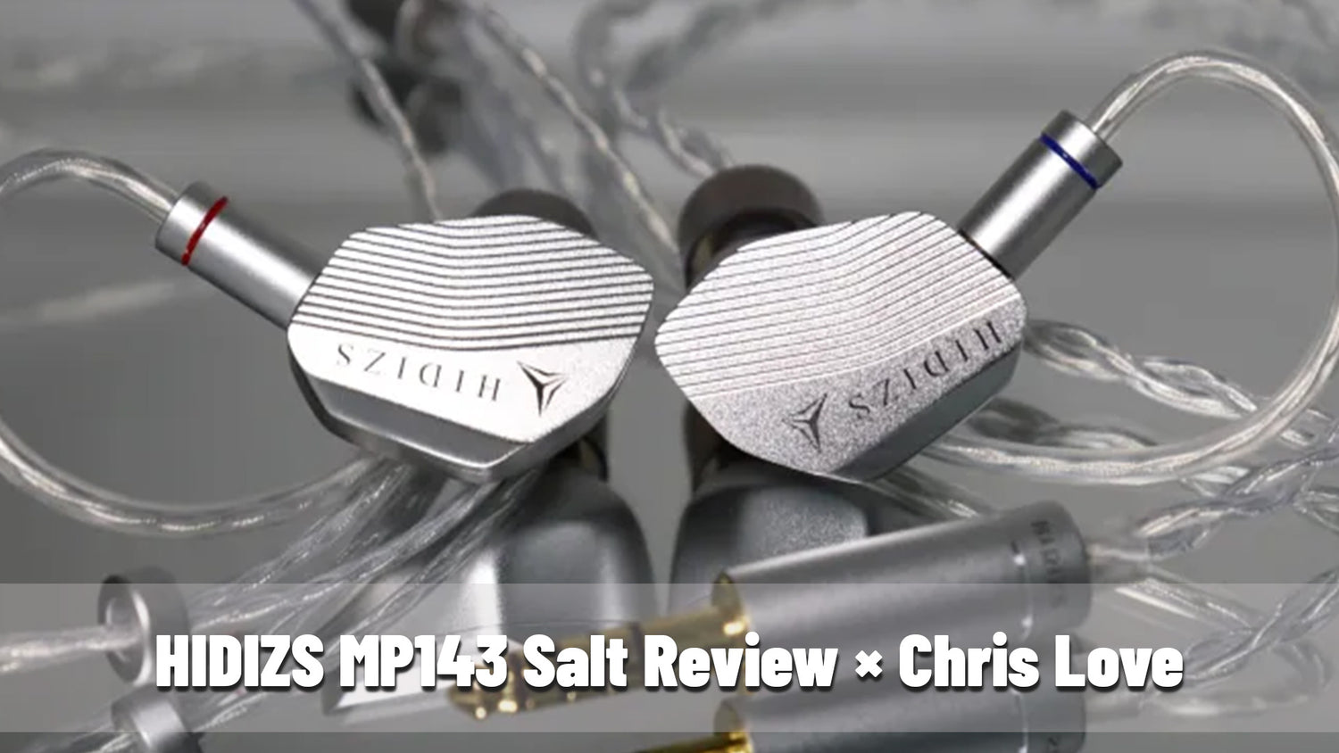 HIDIZS MP143 Salt Review - Chris Love(MBA)