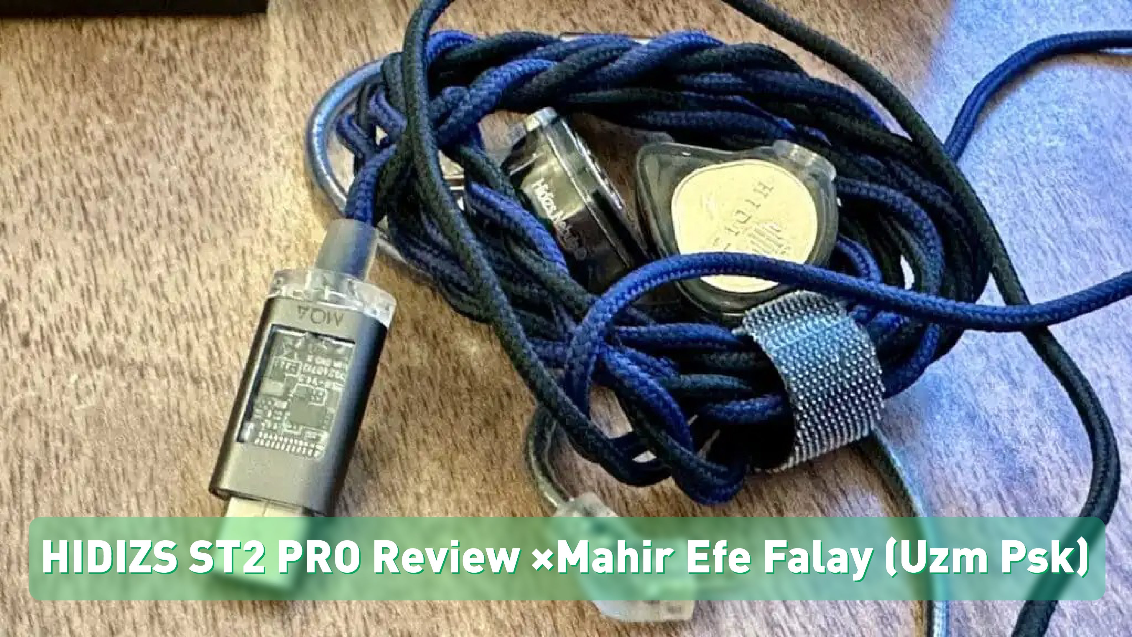 HIDIZS ST2 PRO Review - Mahir Efe Falay (Uzm Psk)