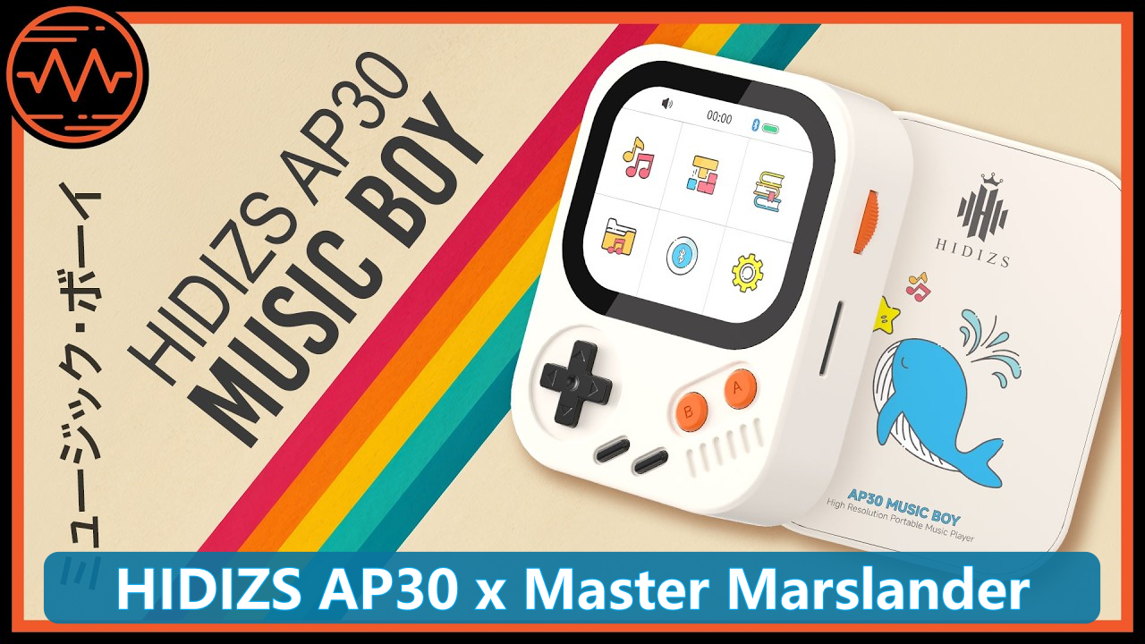 HIDIZS AP30 Music Boy Review - Master Marslander