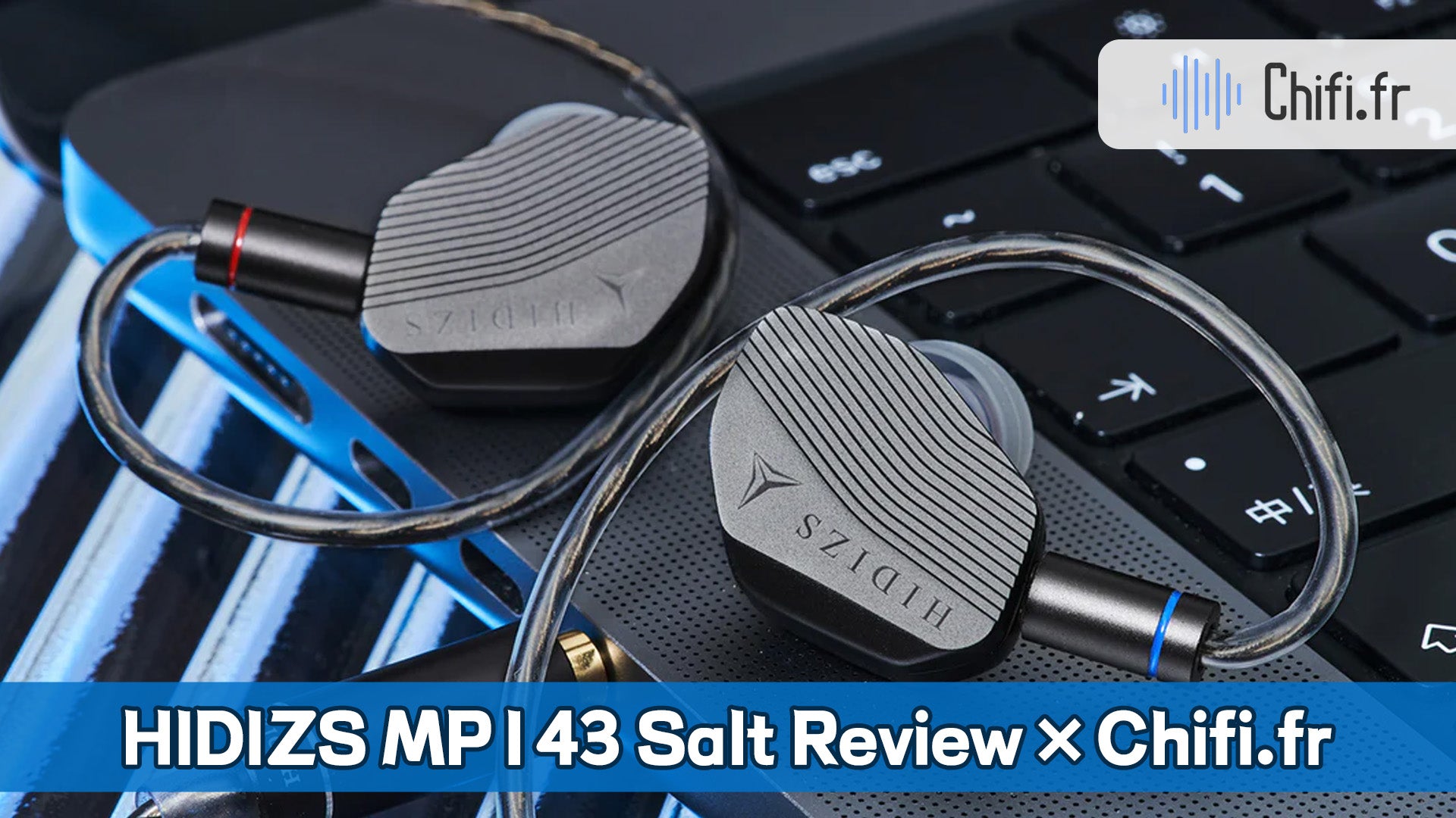 HIDIZS MP143 Salt Review - Jo(Chifi.fr)