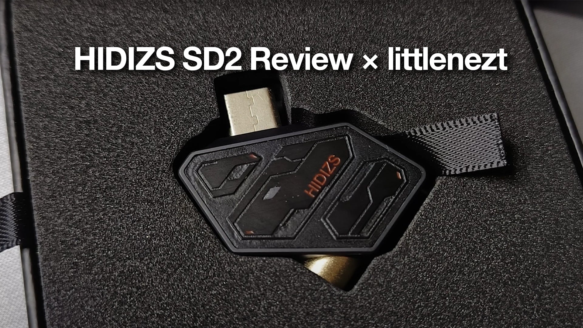 HIDIZS SD2 Review - littlenezt