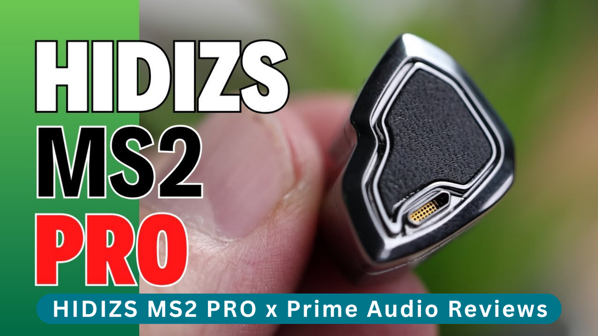 HIDIZS MS2 PRO Review - Prime Audio Reviews
