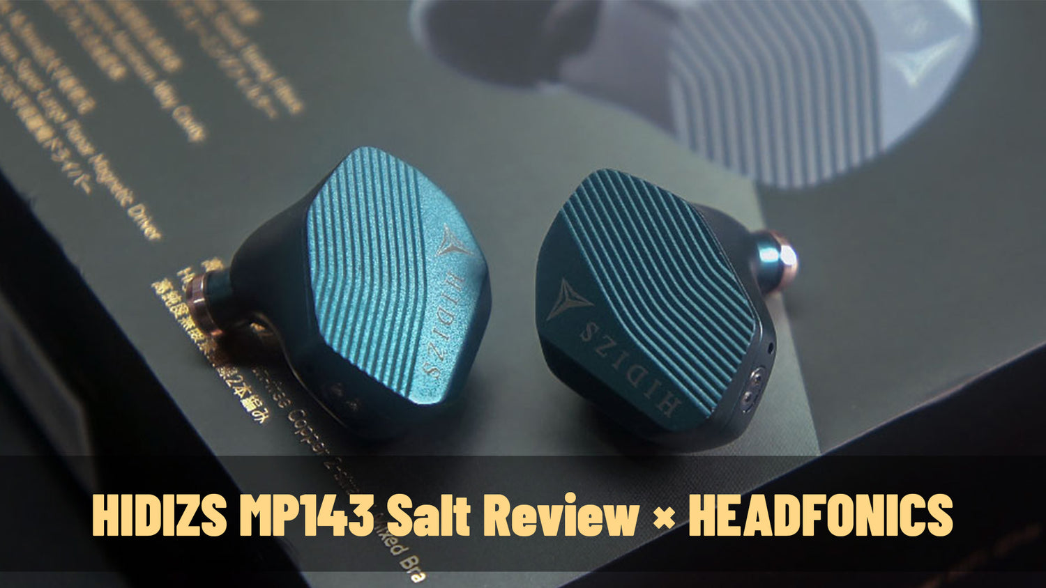 HIDIZS MP143 Salt Review - Meldrick（HEADFONICS）